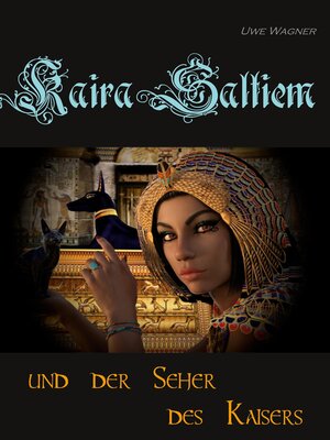 cover image of Kaira Saltiem und der Seher des Kaisers